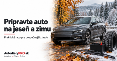 Príprava auta na jeseň a zimu | AutodielyPRO.sk