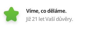 Víme, co děláme. Již 21 let Vaší důvěry.