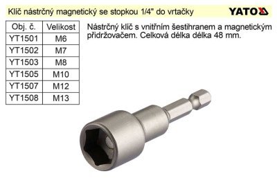 Klíč nástrčný YATO M10 magnetický se stopkou 1/4" do vrtačky YT-1505