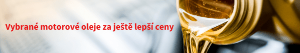Vybrané motorové oleje za ještě lepší ceny
