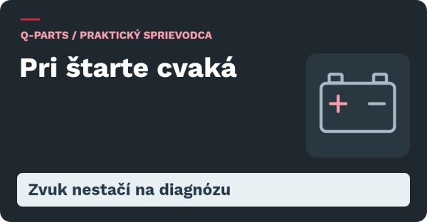 Pri štarte cvaká. Zvuk nestačí na diagnózu.