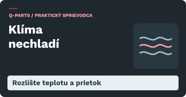 Klíma nechladí. Rozlíšte teplotu a prietok