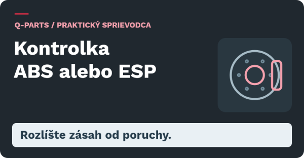 Kontrolka ABS alebo ESP: Rozlíšte zásah od poruchy.
