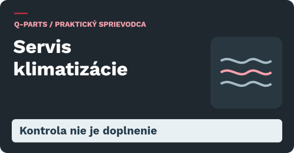Servis klimatizácie. Kontrola nie je doplnenie