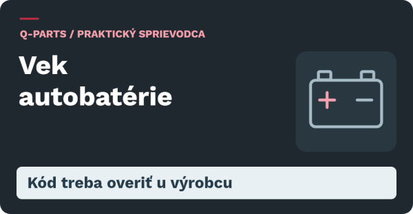 Vek autobatérie. Kód treba overiť u výrobcu