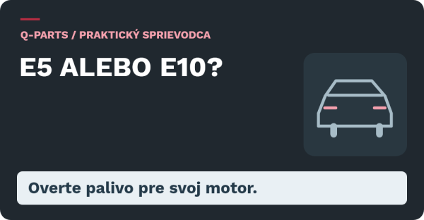 E5 alebo E10? Overte palivo pre svoj motor