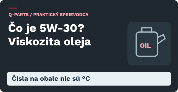 Viskozita 5W-30: čísla na obale nie sú teploty v stupňoch Celzia