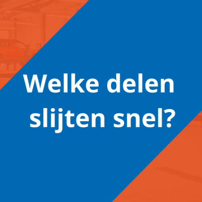 Slijtagedelen auto: welke onderdelen slijten en wanneer vervangen?